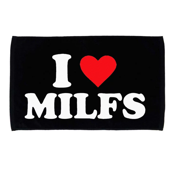 I Love MILFs Microfiber Hand Towel