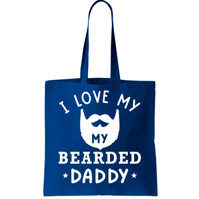 I Love My Bearded Dad Gift For Dad With Beard Father's Day Great Gift Tote Bag