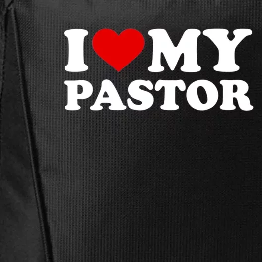 I Love My Pastor City Backpack