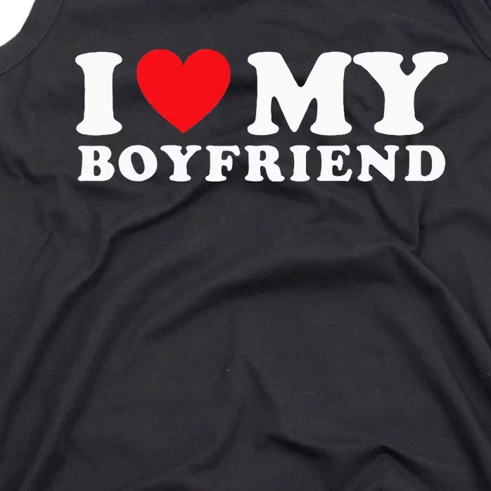 I Love My Boyfriend I Heart My Boyfriend BF Tank Top