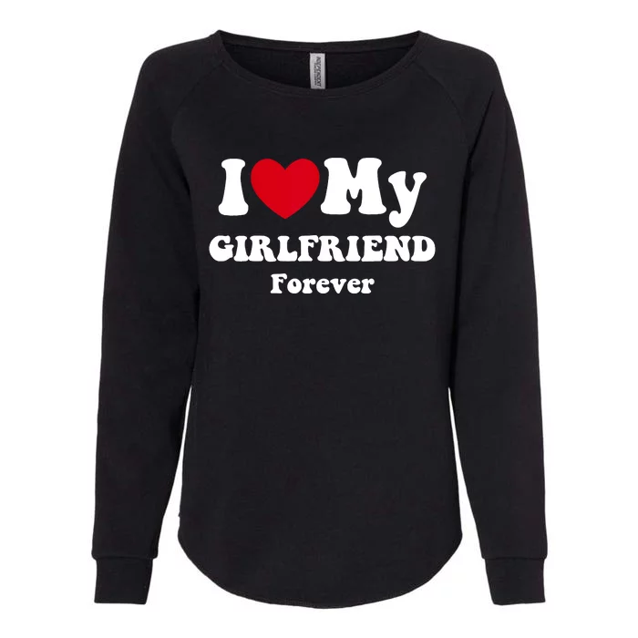 I Love My Girlfriend Womens California Wash Sweatshirt