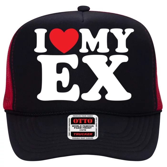 I Love My Ex Gift High Crown Mesh Trucker Hat