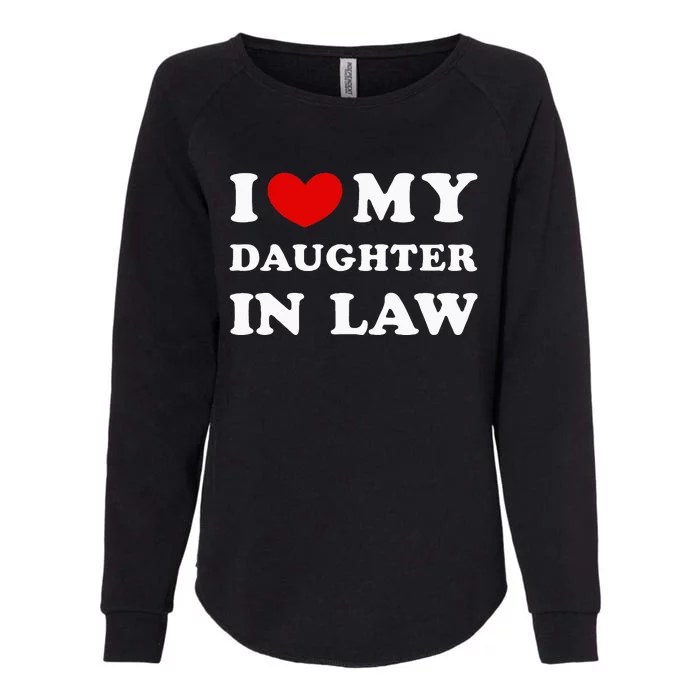 I Love My Daughter In Law Womens California Wash Sweatshirt