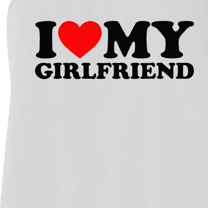 I Love My Girlfriend I Heart My Girlfriend Matching White Women's Racerback Tank