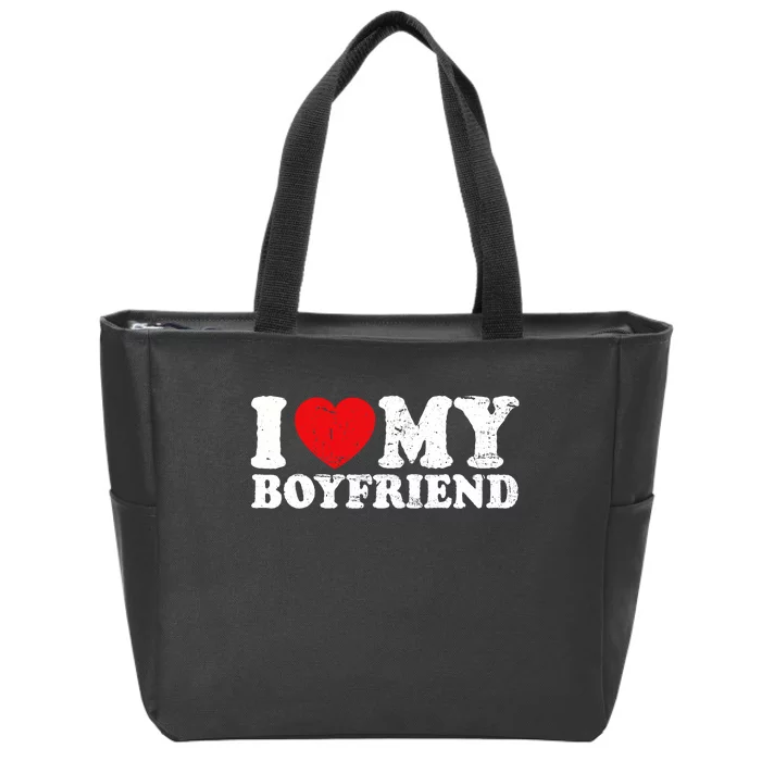 I Love My Boyfriend I Heart My Boyfriend Bf Zip Tote Bag