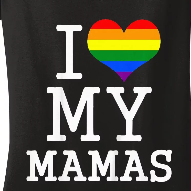 I Love My Mamas Mothers Day Women's V-Neck T-Shirt