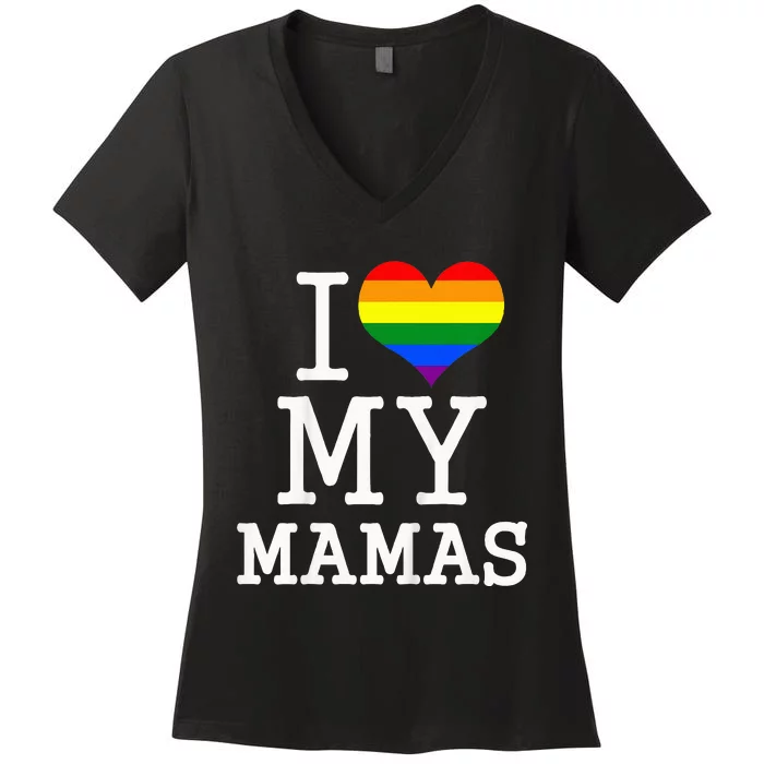 I Love My Mamas Mothers Day Women's V-Neck T-Shirt