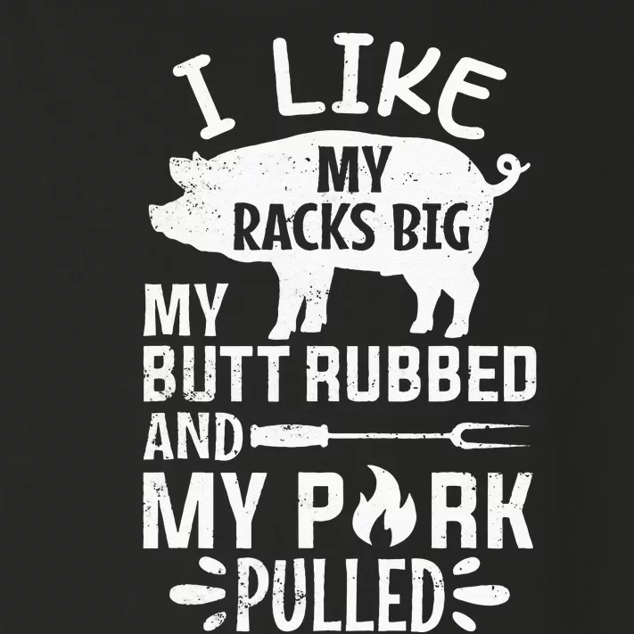 I Like My Racks Big My Butt Rubbed and Pork Pulled BBQ Chef Toddler Long Sleeve Shirt