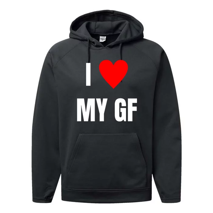 I Love My GF Girlfriend Heart Performance Fleece Hoodie