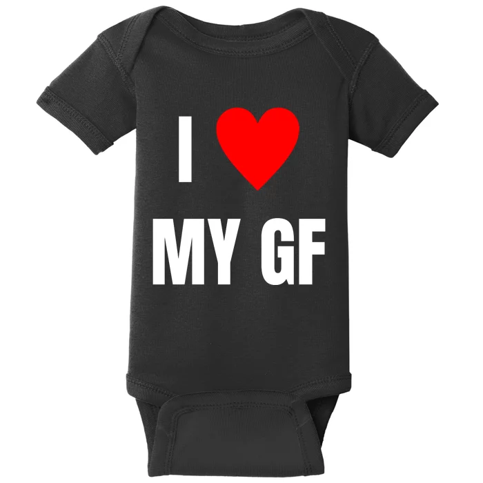 I Love My GF Girlfriend Heart Baby Bodysuit