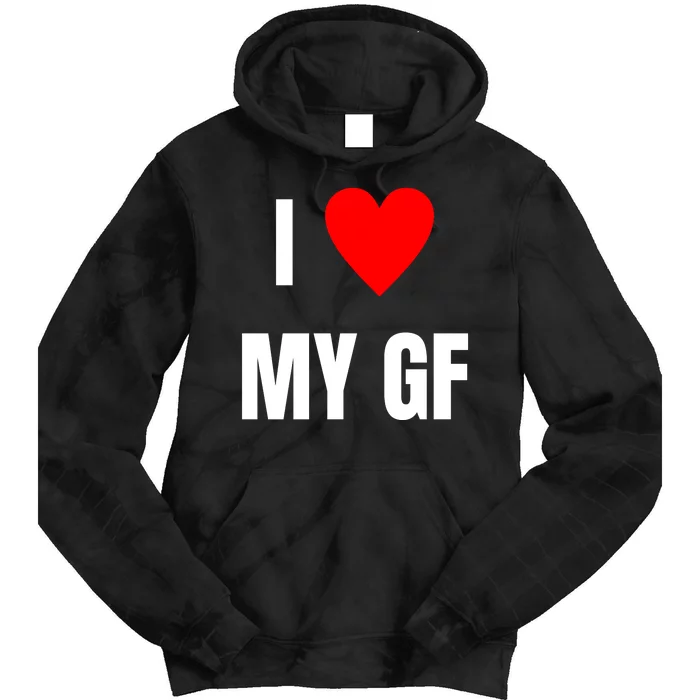 I Love My GF Girlfriend Heart Tie Dye Hoodie