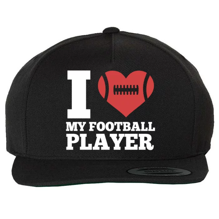 I Love My Football Player For Football Dad Or Mom Gift Wool Snapback Cap