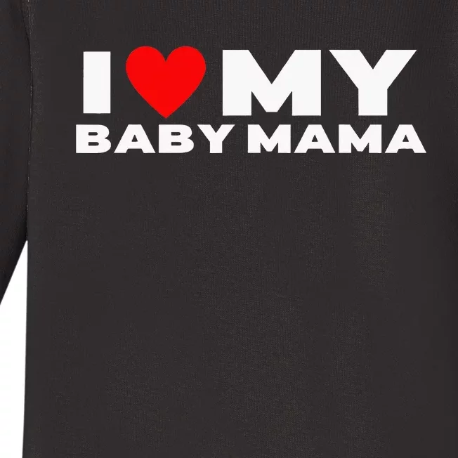 I Love My Baby Mama Baby Long Sleeve Bodysuit