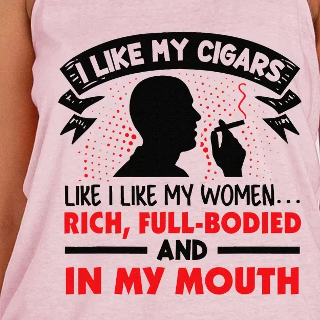 I Like My Cigars Like I Like My Women Funny Women's Knotted Racerback Tank