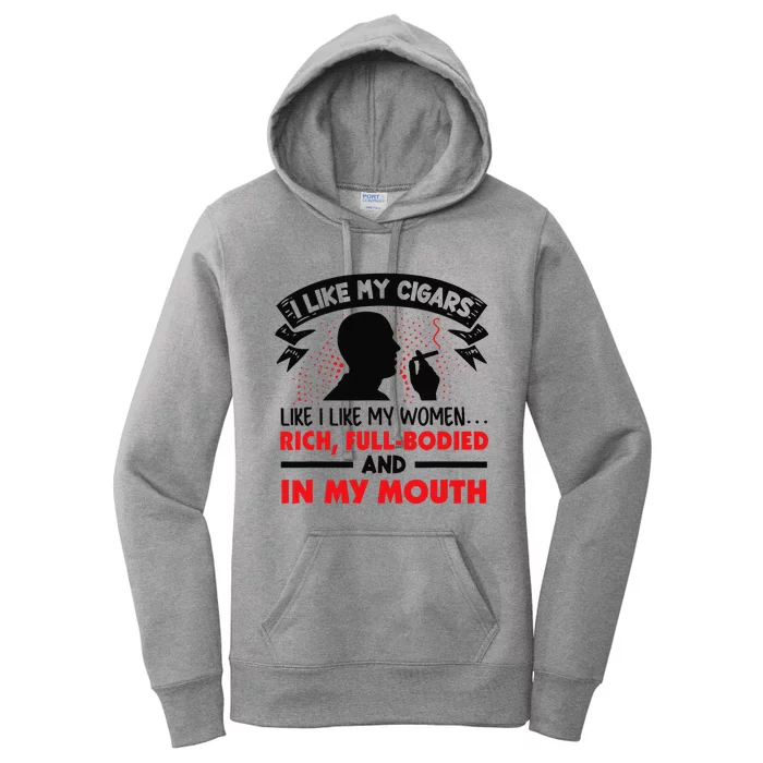 I Like My Cigars Like I Like My Women Funny Women's Pullover Hoodie