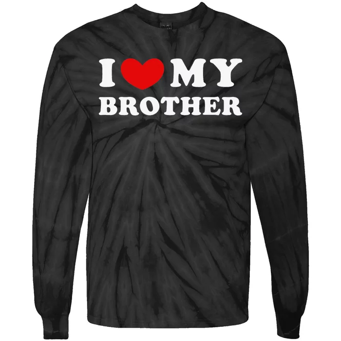 I Love My Brother I Heart My Brother Tie-Dye Long Sleeve Shirt