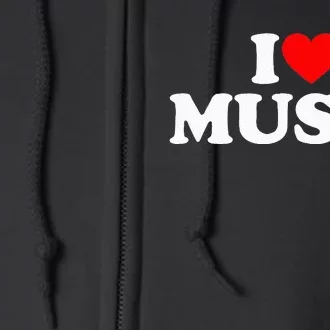 I Love Music Music Lover I Heart Music Full Zip Hoodie