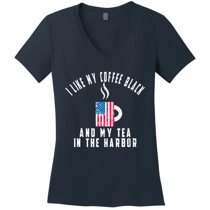 I Like My Coffee Black And My Tea In The Harbor US Flag Cup Women's V-Neck T-Shirt