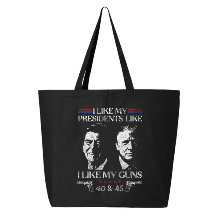 I Like My Presidents Like I Like My Guns 40 45 25L Jumbo Tote