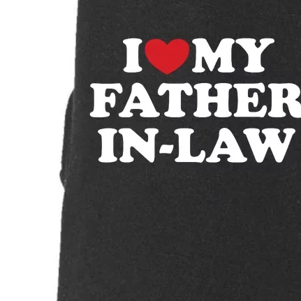 I Love My Father In Law Doggie 3-End Fleece Hoodie