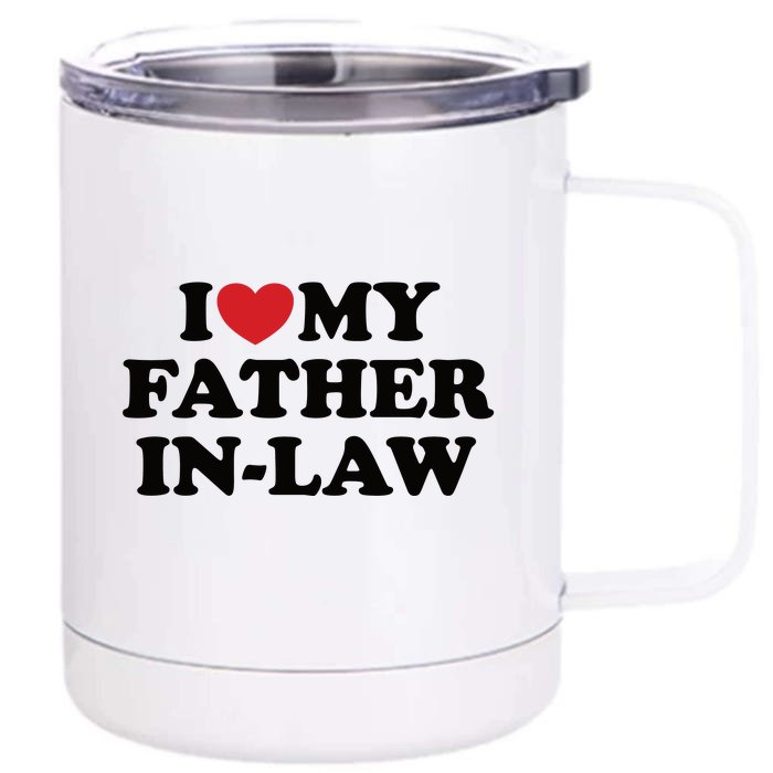 I Love My Father In Law Front & Back 12oz Stainless Steel Tumbler Cup