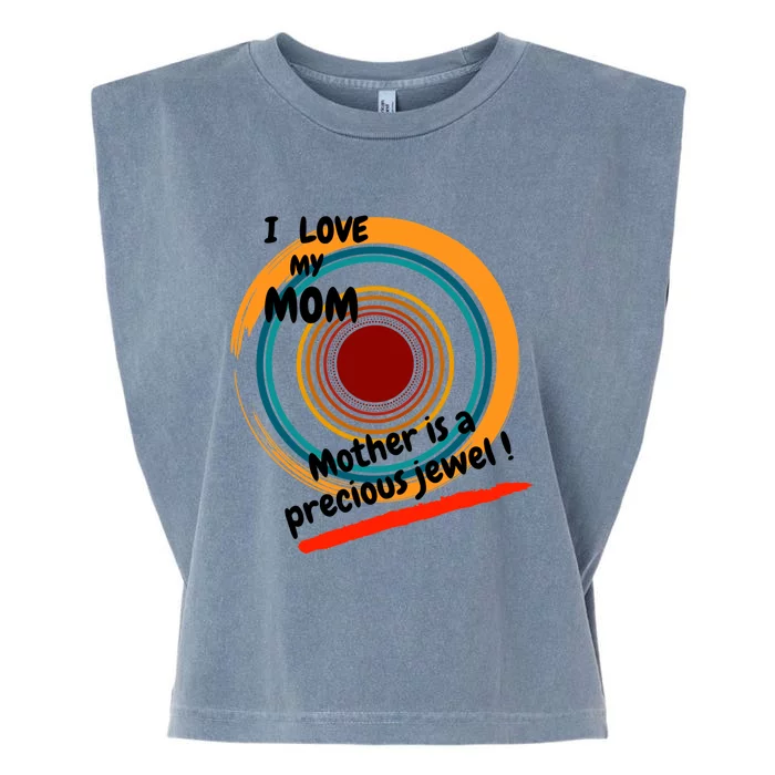 I Love My Mom Mother Is A Precious Jewel Gift Garment-Dyed Women's Muscle Tee