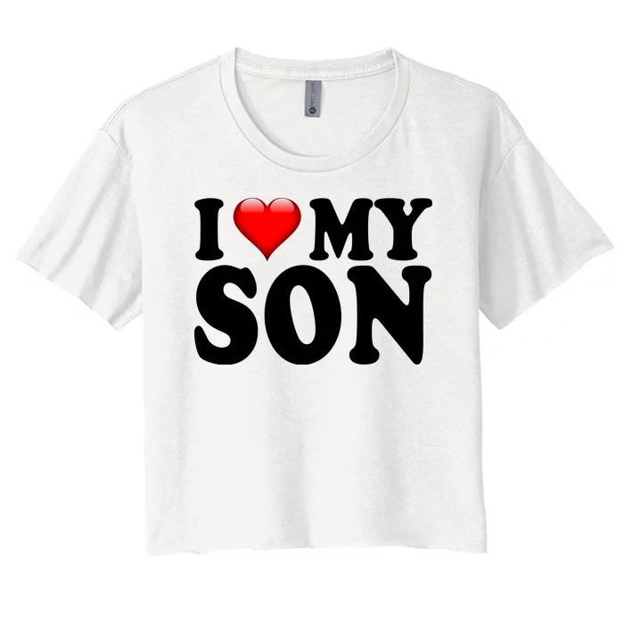 I Love My Son Women's Crop Top Tee