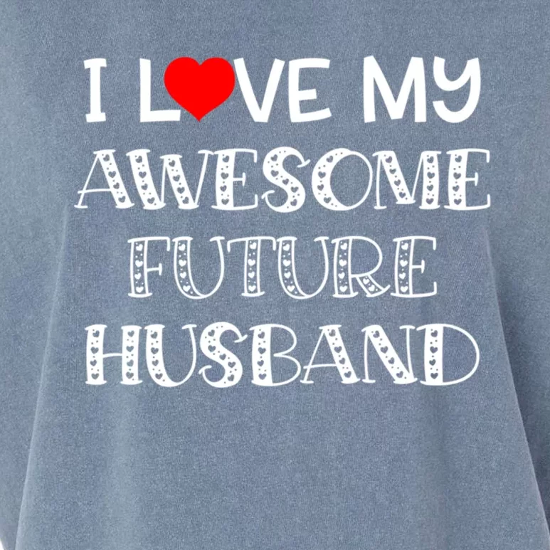 I Love My Awesome Future Husband Gift Bride Heart Fiance Garment-Dyed Women's Muscle Tee