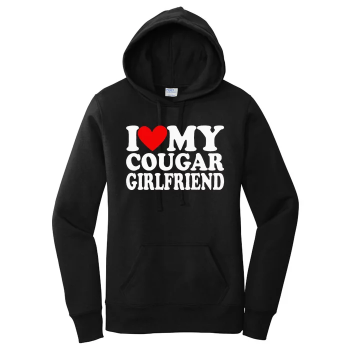 I Love My Cougar Girlfriend Women's Pullover Hoodie