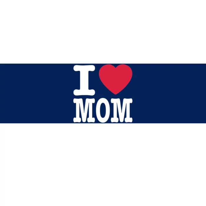 I Love Mom Gift Bumper Sticker