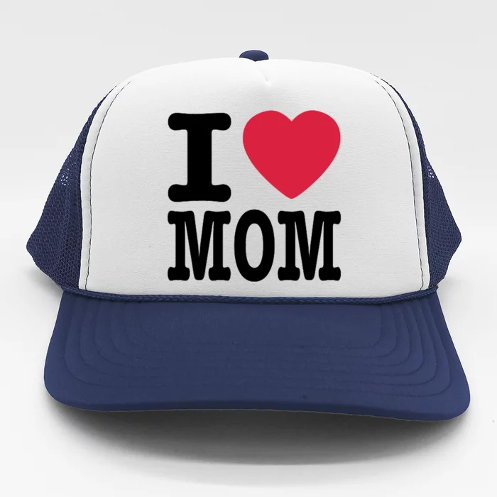 I Love Mom Gift Trucker Hat