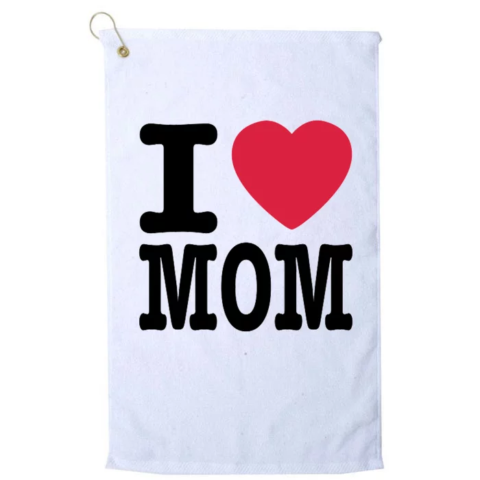 I Love Mom Gift Platinum Collection Golf Towel