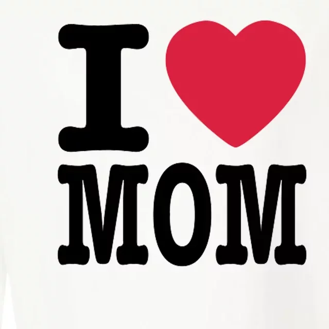 I Love Mom Gift Cropped Pullover Crew