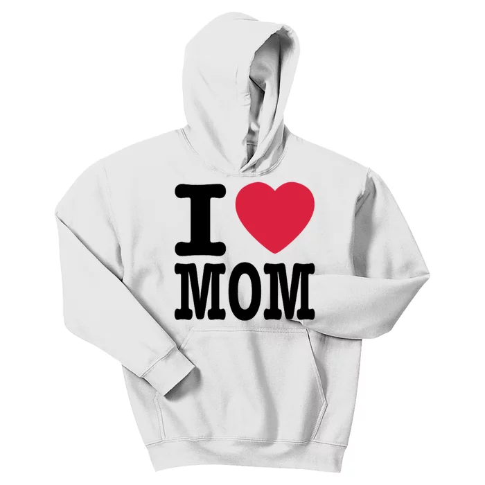 I Love Mom Gift Kids Hoodie