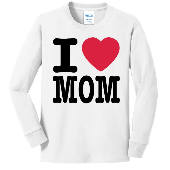 I Love Mom Gift Kids Long Sleeve Shirt