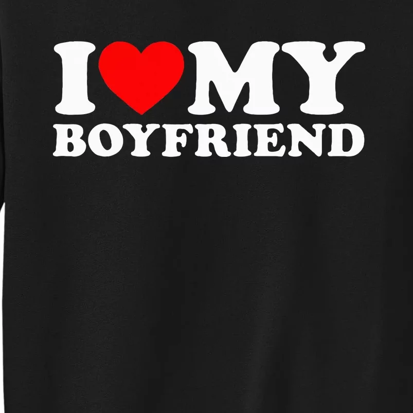 I Love My Boyfriend Classic Fit Black Crew Tall Sweatshirt