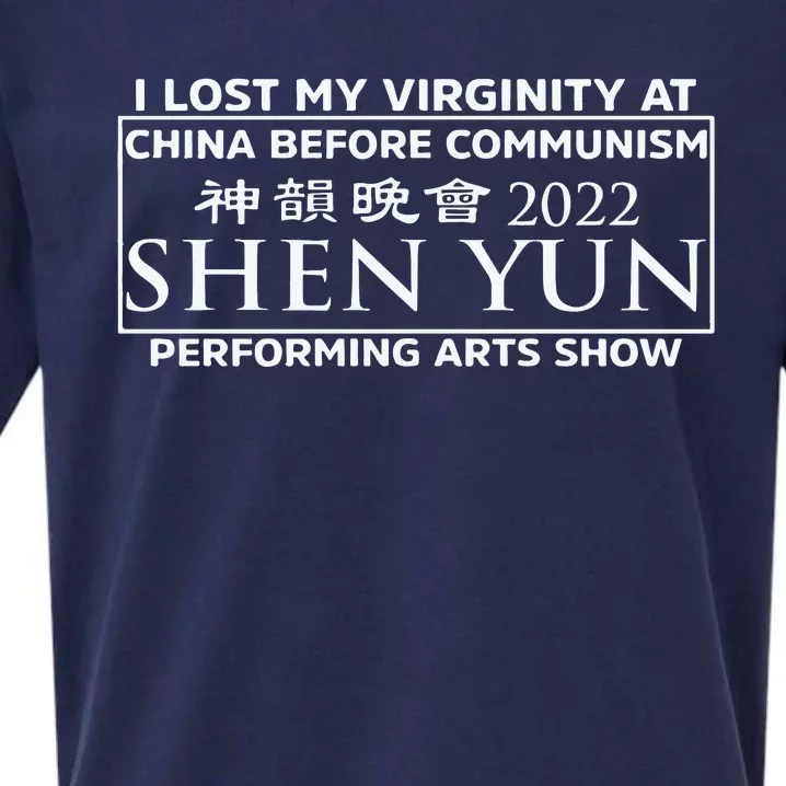 I Lost My Virginity At China Before Communism Shen Yun Performing Arts Show Sueded Cloud Jersey T-Shirt