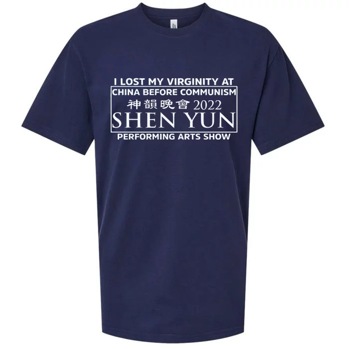 I Lost My Virginity At China Before Communism Shen Yun Performing Arts Show Sueded Cloud Jersey T-Shirt