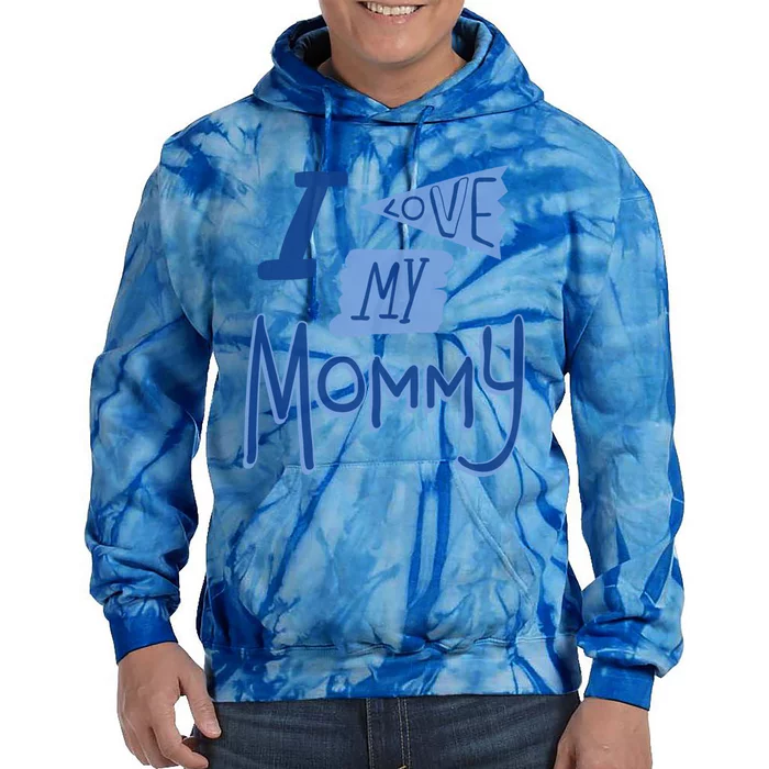 I Love My Mommy Gift Tie Dye Hoodie