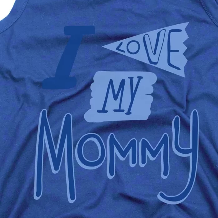 I Love My Mommy Gift Tank Top