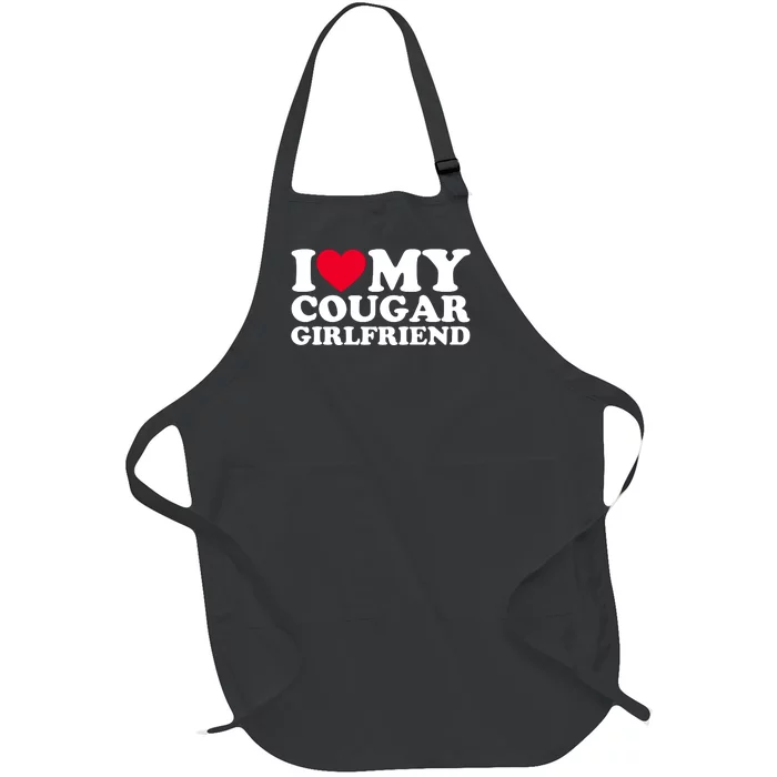 I Love My Cougar Girlfriend GF I Heart My Cougar Girlfriend Full-Length Apron With Pocket