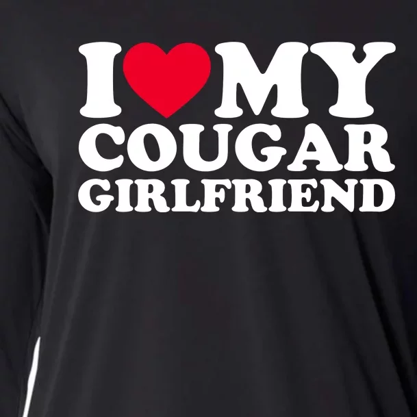 I Love My Cougar Girlfriend GF I Heart My Cougar Girlfriend Cooling Performance Long Sleeve Crew