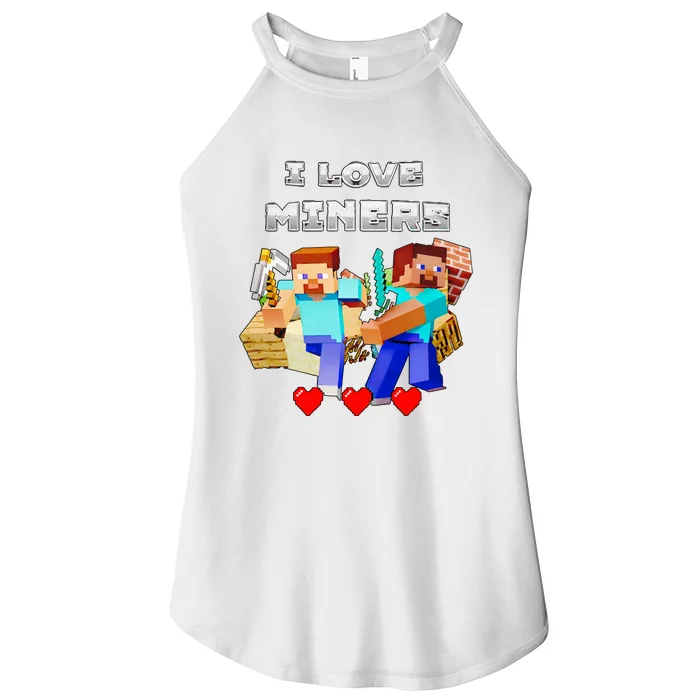 I Love Miner Funny I Love Mincraft Gamer Funny Game Lover Matching Group Funny Women’s Perfect Tri Rocker Tank