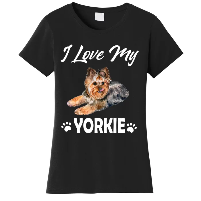 I Love My Yorkie For Yorkie Lovers Cute Dog Gift Women's T-Shirt