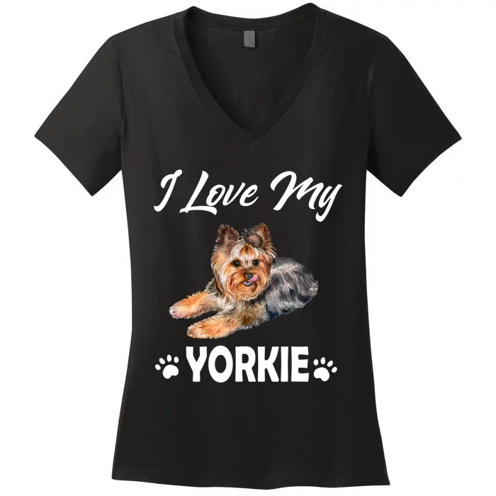 I Love My Yorkie For Yorkie Lovers Cute Dog Gift Women's V-Neck T-Shirt