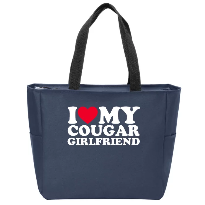 I Love My Cougar Girlfriend GF I Heart My Cougar Girlfriend Zip Tote Bag