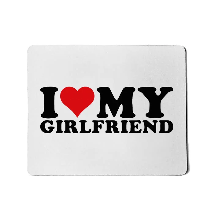 I Love My Girlfriend Gf I Heart My Girlfriend GF White Mousepad