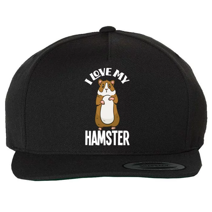 I Love My Hamster Funny Hamster Lover Gift Wool Snapback Cap