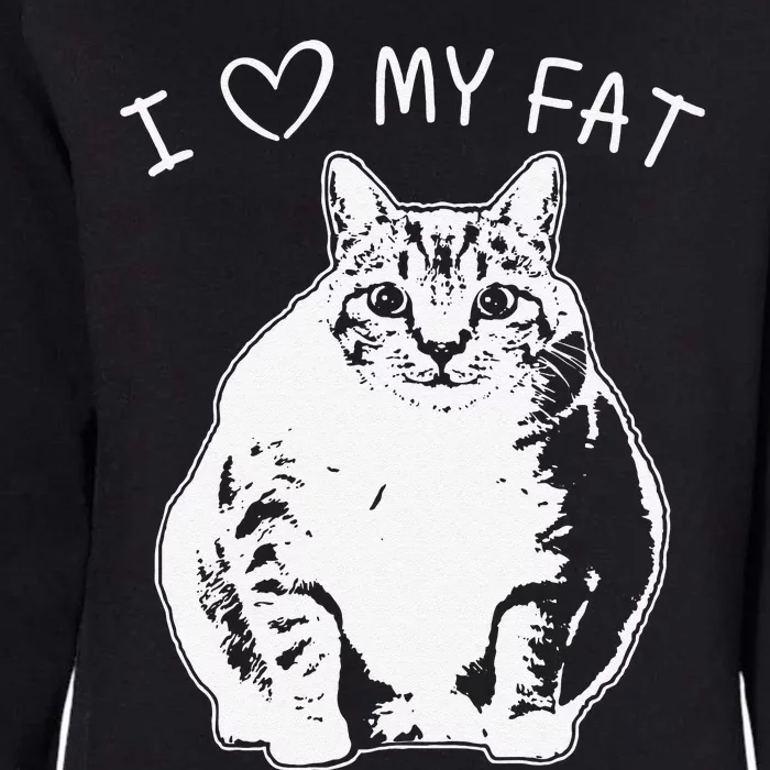 I Love My Fat Cat Funny Cat Lover Gift Idea Womens California Wash Sweatshirt