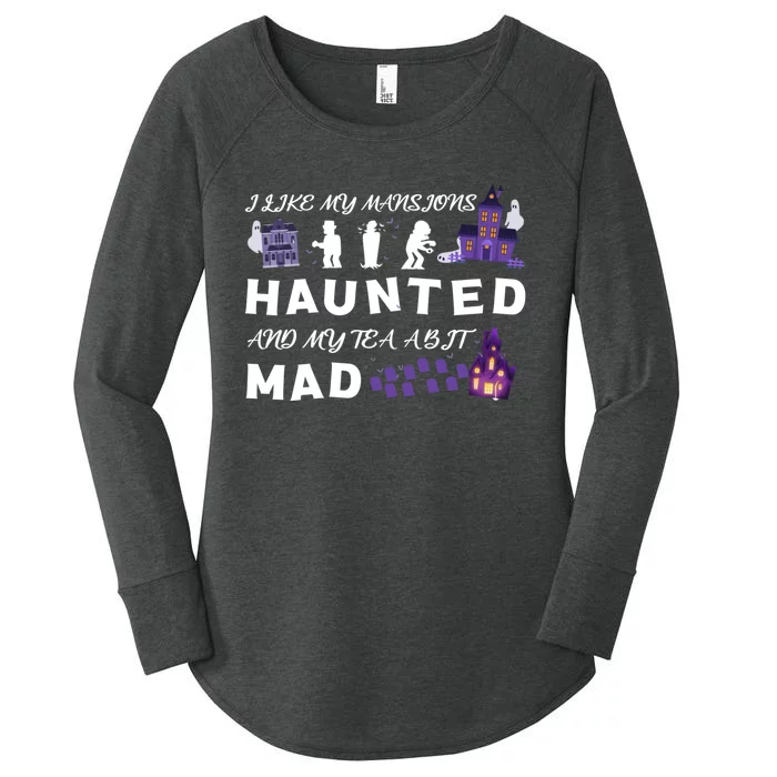 I Like My Mansions Haunted And My Tea A Bit Mad Halloween Women's Perfect Tri Tunic Long Sleeve Shirt